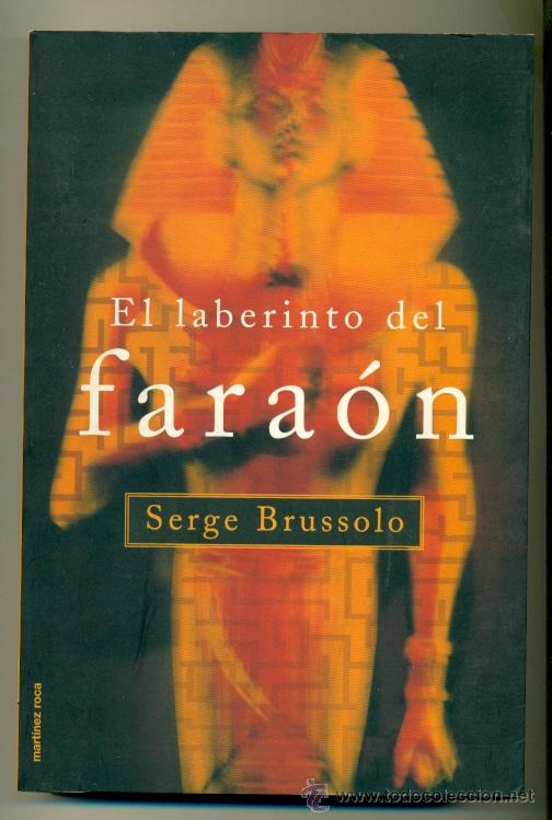 Libros: SERGE BRUSSOLO - EL LABERINTO DEL FARAON - ED. ROCA - - Foto 1