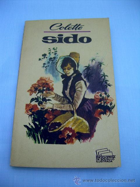 Libros: SIDO. De Gabrielle Colette. 1972, Ediciones G.P. - Foto 1