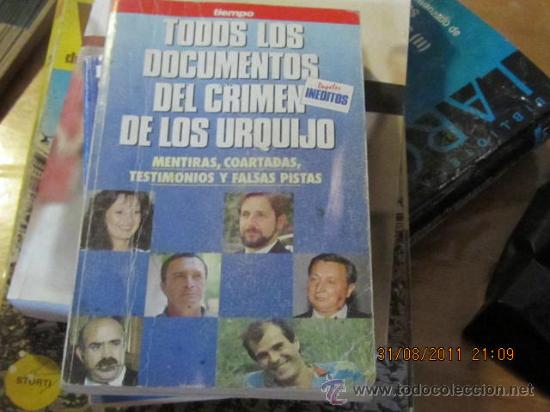 Libros: TODOS LOS DOCUMENTOS DEL CRIMEN DE LOS URQUIJO. TIEMPO. - Foto 1