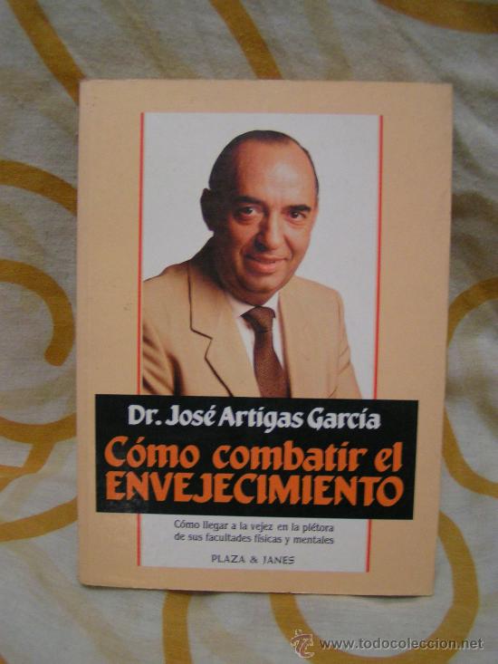 Libros: LIBRO - COMO COMBATIR EL ENVEJECIMIENTO - JOSE ARTIGAS GARCIA - Foto 1