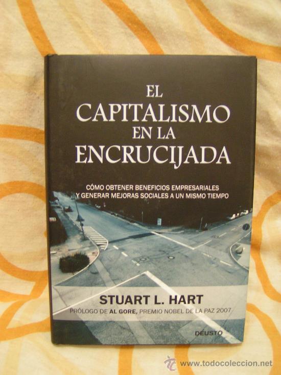 Libros: LIBRO - EL CAPITALISMO EN LA ENCRUCIJADA - DEUSTO - STUART L. HART - Foto 1