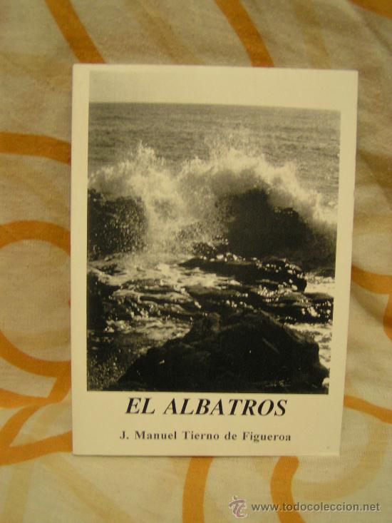 Libros: LIBRO - EL ALBATROS - J. MANUEL TIERNO DE FIGUEROA - Foto 1