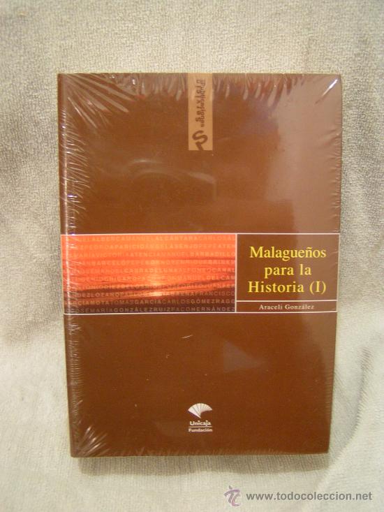 Libros: 2 LIBROS - MALAGUE&Ntilde;OS PARA LA HISTORIA TOMO 1 Y 2 - MALAGA - Foto 1
