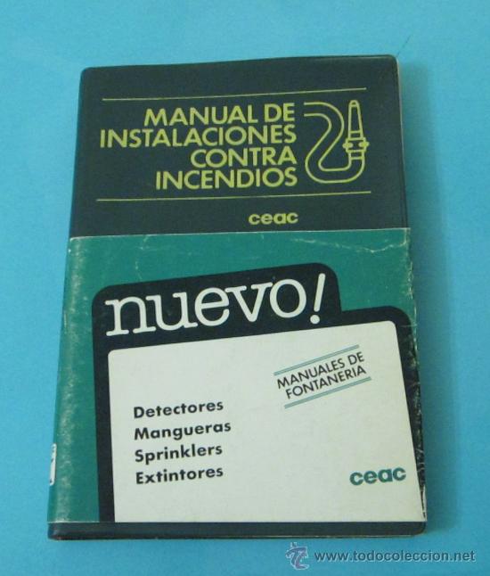 Libros: MANUAL DE INSTALACIONES CONTRA INCENDIOS. CEAC - Foto 1