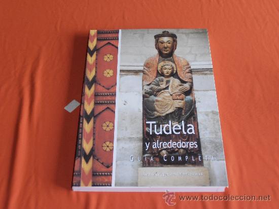 Libros: TUDELA Y ALREDEDORES, GUIA COMPLETA - Foto 1