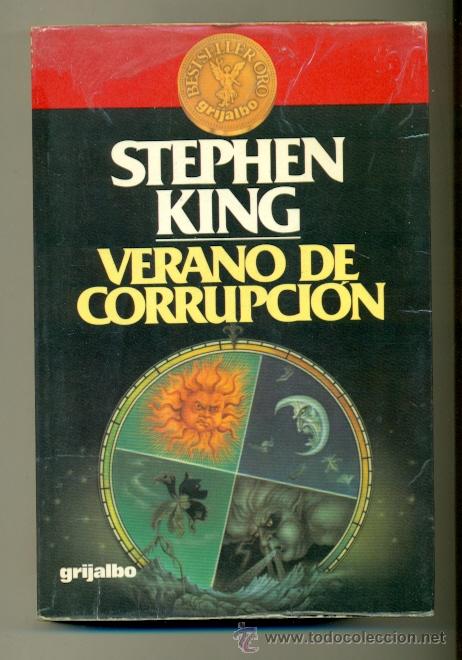 Libros: STEPHEN KING - VERANO DE CORRUPCION - 1&ordm; ED. 1982 GRIJALBO - - Foto 1
