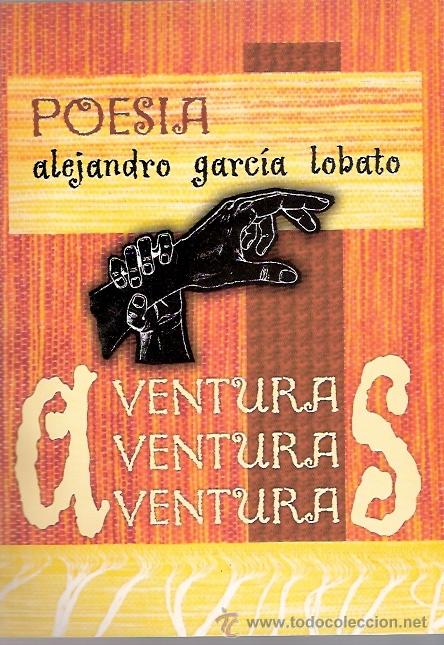 Libros: LIBRO - POESIA - ALEJANDRO GARCIA LOBATO - Foto 1