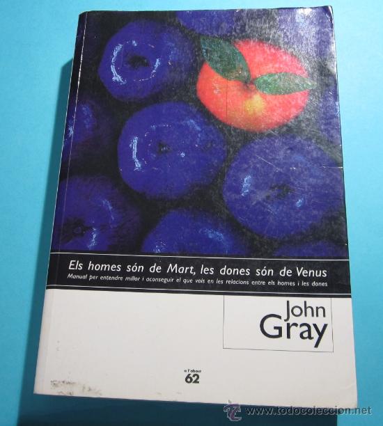 Libros: ELS HOMES S&Oacute;N DE MART, LES DONES S&Oacute;N DE VENUS. JOHN GRAY - Foto 1