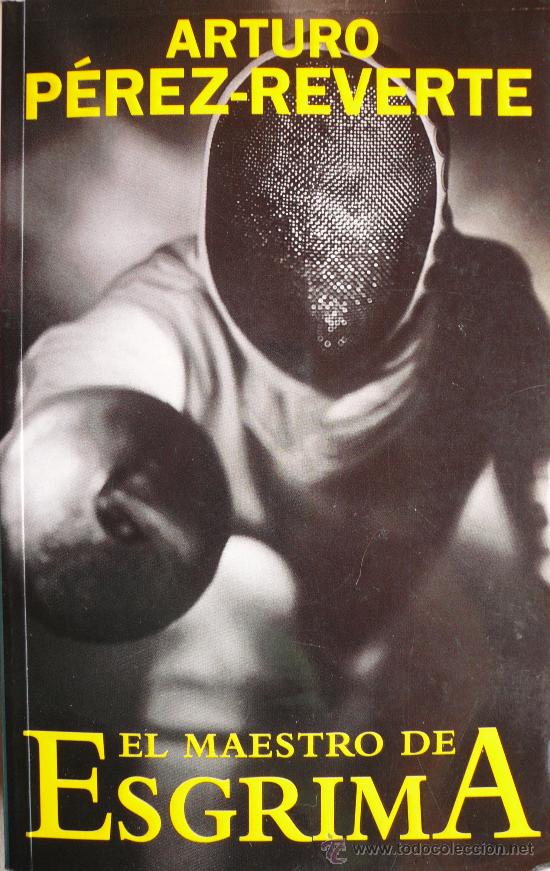 Libros: ARTURO PEREZ REVERTE / EL MAESTRO DE ESGRIMA / (REF: 2268-X) - Foto 1