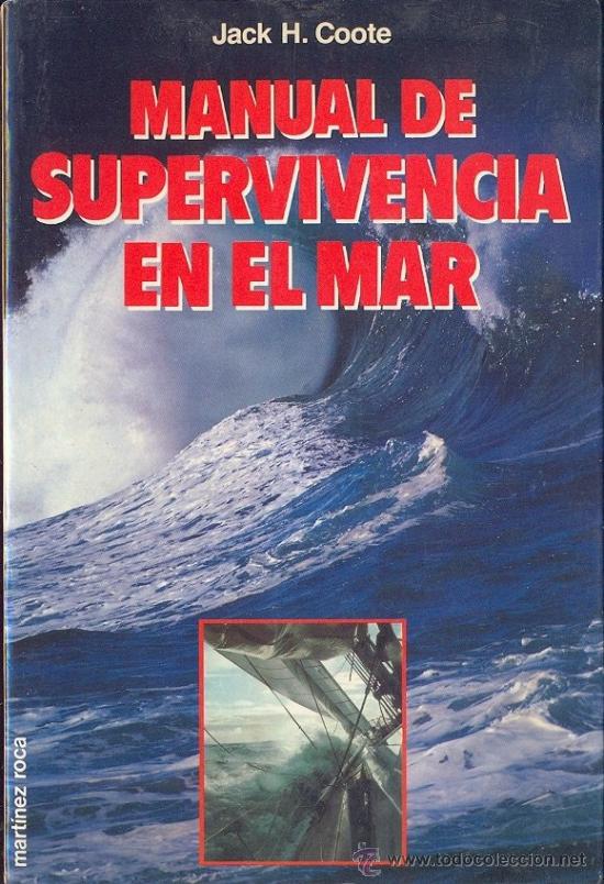 Libros: MANUAL DE SUPERVIVENCIA EN EL MAR - JACK H. COOTE - Foto 1
