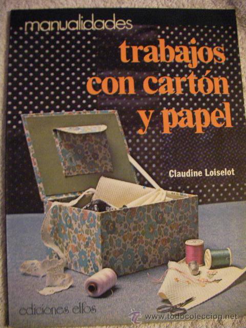 Libros: TRABAJOS CON CARTON Y PAPEL DE CLAUDINE LOISELOT - Foto 1