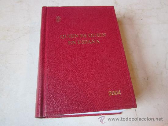 Libros: QUIEN ES QUIEN EN ESPA&Ntilde;A 2004 - EDITORIAL CAMPILLO - Foto 1