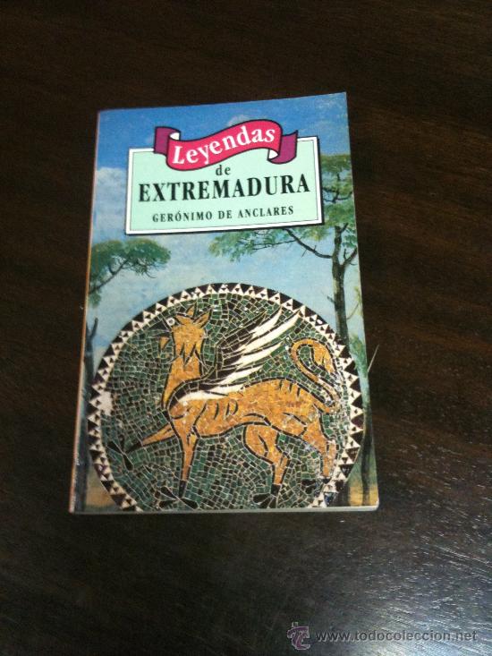 Libros: Leyendas de Extremadura - Ger&oacute;nimo de Anclares - Foto 1