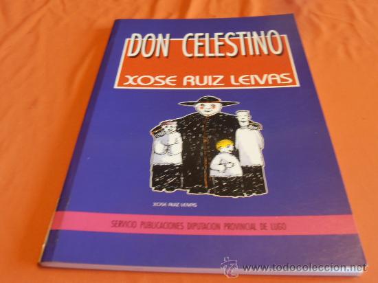Libros: DON CELESTINO, XOSE RUIZ LEIVAS - Foto 1