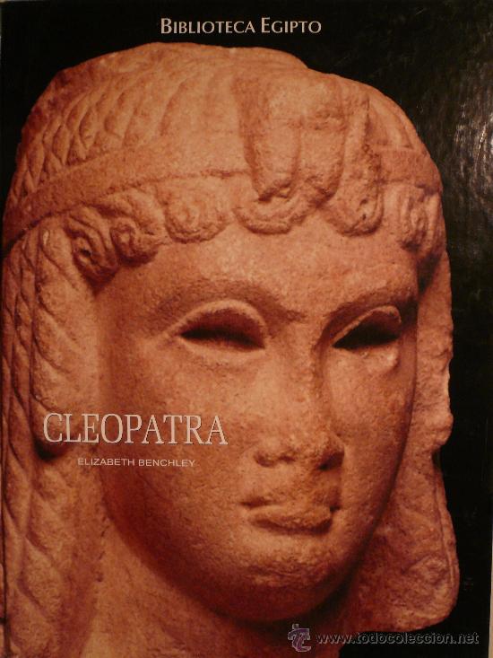Libros: ELIZABETH BENCHLEY / CLEOPATRA - Foto 1