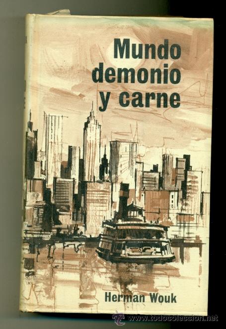 Libros: MUNDO DEMONIO Y CARNE - HERMAN WOUK - - Foto 1