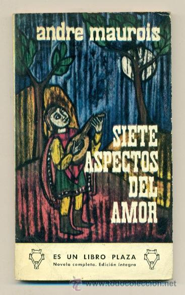Libros: SIETE ASPECTOS DEL AMOR - ANDRE MAUROIS - PLAZA - Foto 1