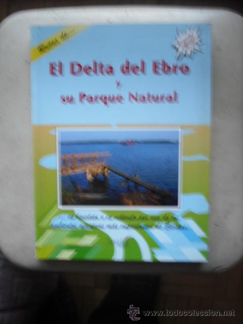 Libros: EL DELTA DEL EBRO Y SU PARQUE NATURAL - Foto 1