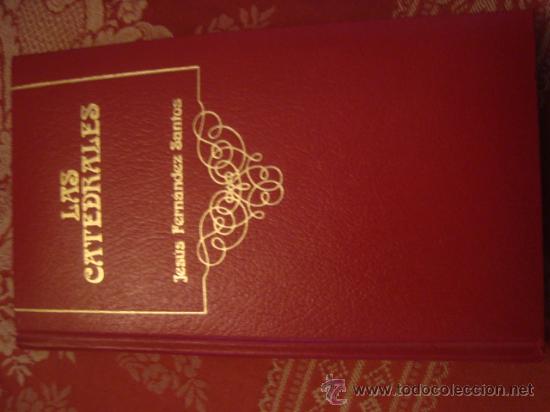 Libros: las catedrales, jesus fernandez santos, - Foto 1