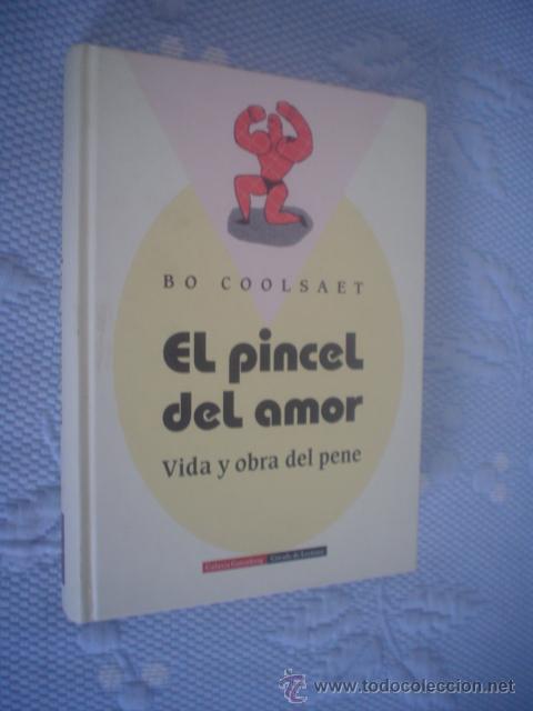 Libros: EL PINCEL DEL AMOR (VIDA Y OBRA DEL PENE) - BO COOLSAET - Foto 1