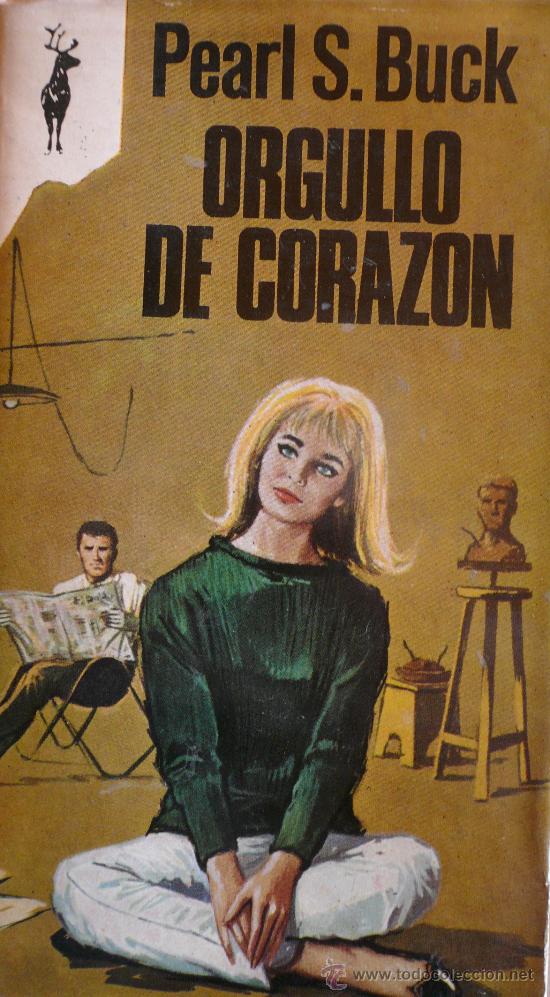 Libros: PEARL S. BUCK / ORGULLO DE CORAZ&Oacute;N / (D-839) - Foto 1