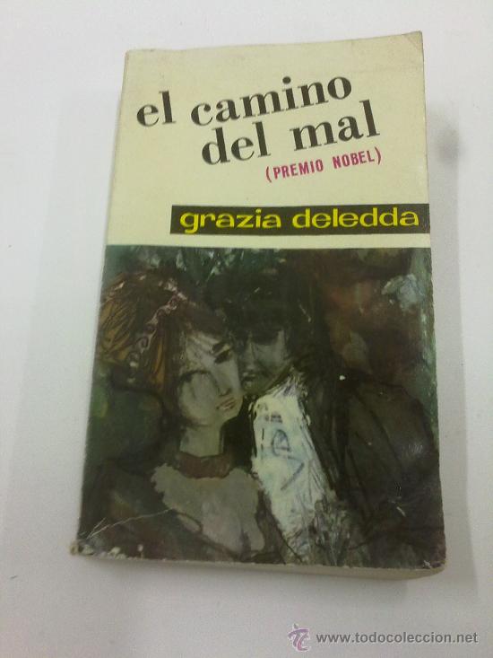 Libros: EL CAMINO DEL MAL. GRAZIA DELEDDA. TDK34 - - Foto 1