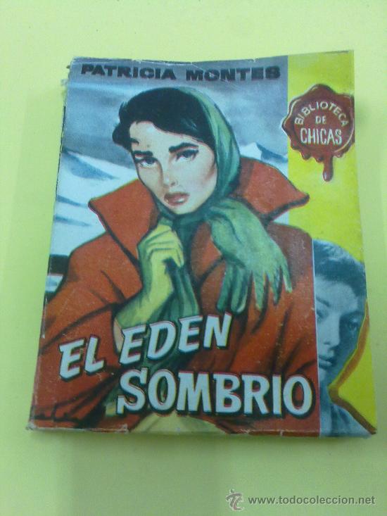 Livres: EL EDEN SOMBRIO PATRICIA MONTES TDK91 -