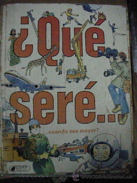 Libros: &iquest;QUE SERE....CUANDO SEA MAYOR? - CG8 - Foto 1