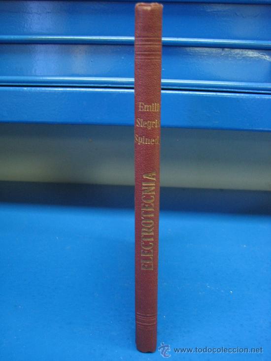 Libros: Electrotecnia . E. Seegrist SPinedy 1957 - Foto 3