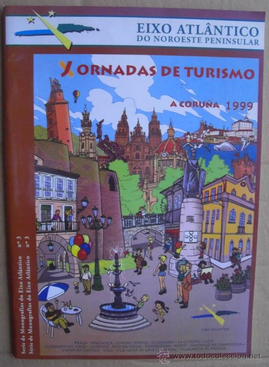 Libros: XORNADAS DE TURISMO. EIXO ATLANTICO DO NOROESTE PENINSULAR.