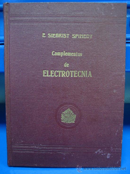 Libros: Electrotecnia . E. Seegrist SPinedy 1957 - Foto 1