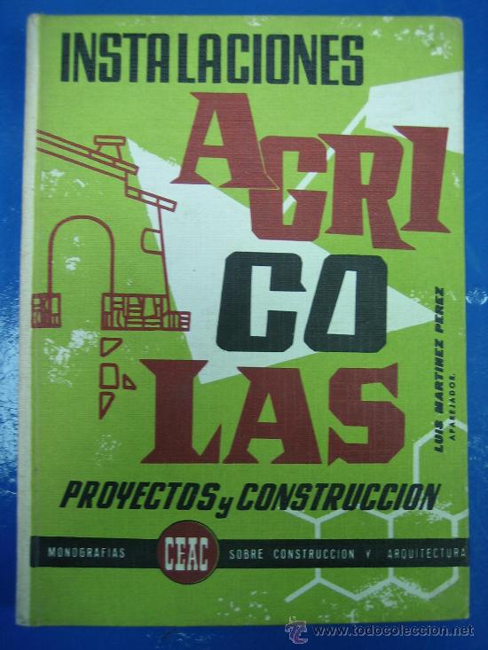 Libros: Instalaciones Agricolas CEAC 1963 - Foto 1