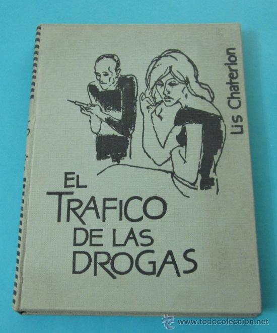 Libros: EL TR&Aacute;FICO DE LAS DROGAS. LIS CHATERLON - Foto 1