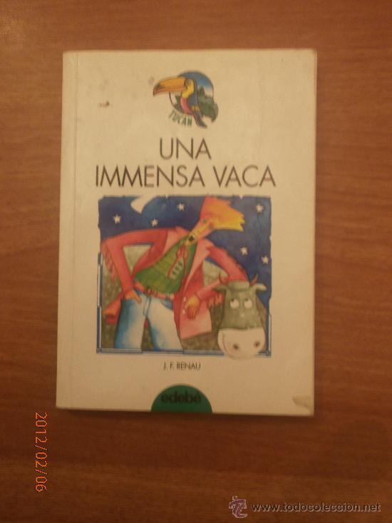 Libros: UNA IMMENSA VACA - J F RENAU - EDEBE - - Foto 1
