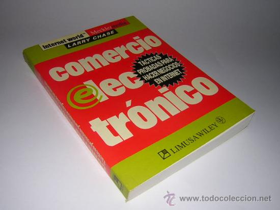 Libros: 1999 - LARRY CHASE -  COMERCIO ELECTRONICO - TACTICAS DE NEGOCIO EN INTERNET - Foto 1