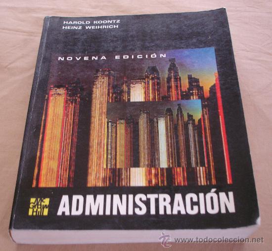 Libros: ADMINISTRACION - HAROLD KOONTZ, HEINZ WEIHRICH. - Foto 1