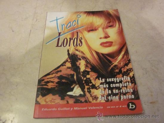 Libros: EDUARDO GUILLOT Y MANUEL VALENCIA - TRACI LORDS - MIDONS 1995 - Foto 1
