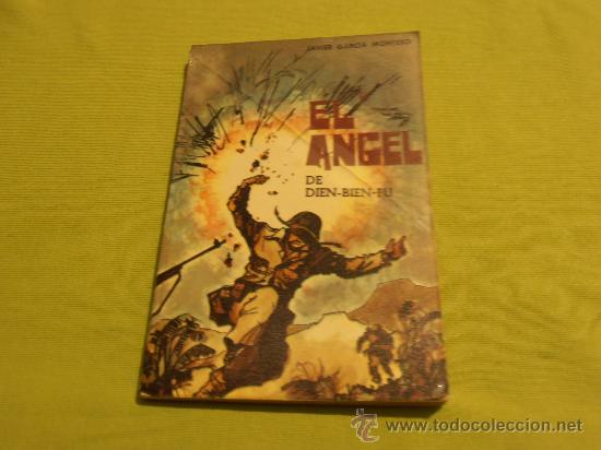 Libros: EL ANGEL DE DIEN BIEN -FU , COLECCION LO IMPOSIBLE, N&ordm; 11