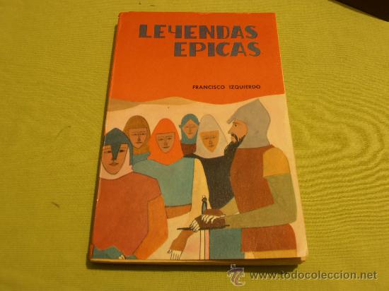 Libros: LEYENDAS EPICAS, COLECCION LO IMPOSIBLE, N&ordm; 12