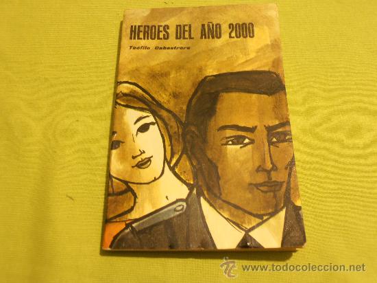 Libros: HEROES DEL A&Ntilde;O 2000, COLECCION LO IMPOSIBLE, N&ordm; 19 - Foto 1