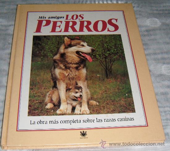 Libros: Mis amigos los perros  tomo 1 - Foto 1