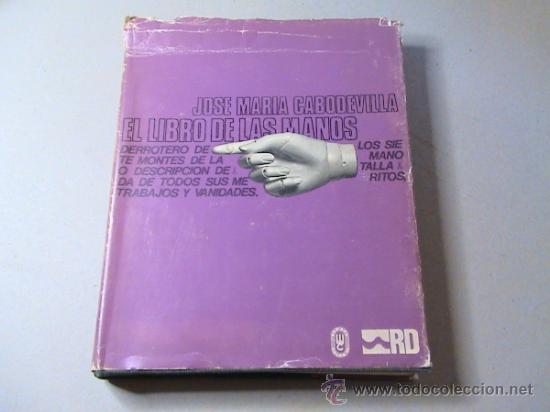 Libros: El libro de las manos. (autor: Jos&eacute; Maria Cabodevilla) - Foto 9