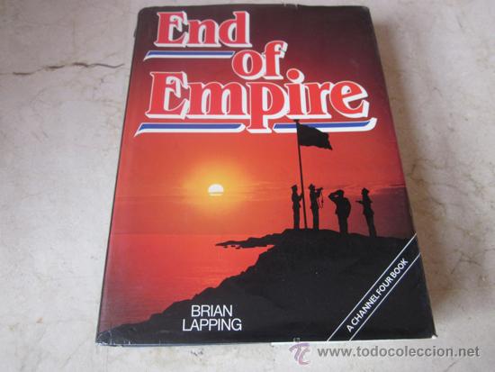 Libros: BRIAN LAPPING - END OF EMPIRE - GRANADA 1985 - Foto 1
