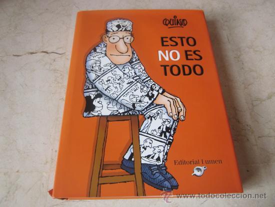 Libros: QUINO - ESTO NO ES TODO - LUMEN 2001 - Foto 1