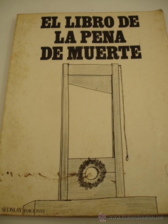 Libros: EL LIBRO DE LA PENA DE MUERTE - Foto 1