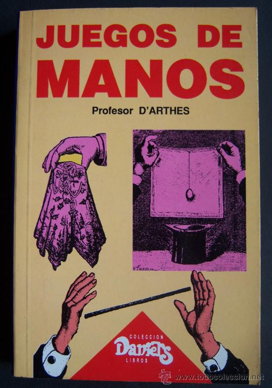 Libros: Juegos de manos,por el Profesor d&acute;Arthes. - Foto 3