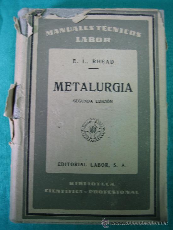 Libros: Metalurgia por E.L.Rhead 1938 - Foto 1