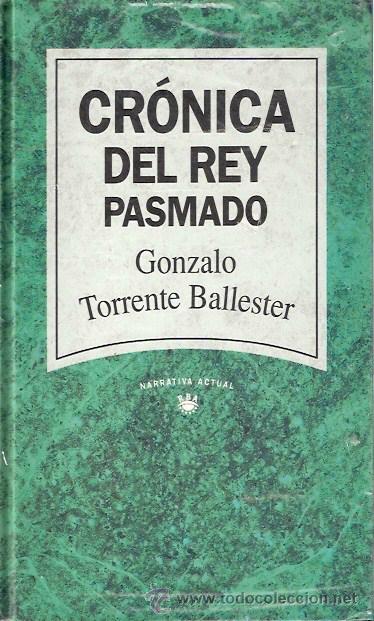Libros: LIBRO - CRONICA DEL REY PASMADO - GONZALO TORRENTE BALLESTER - Foto 1