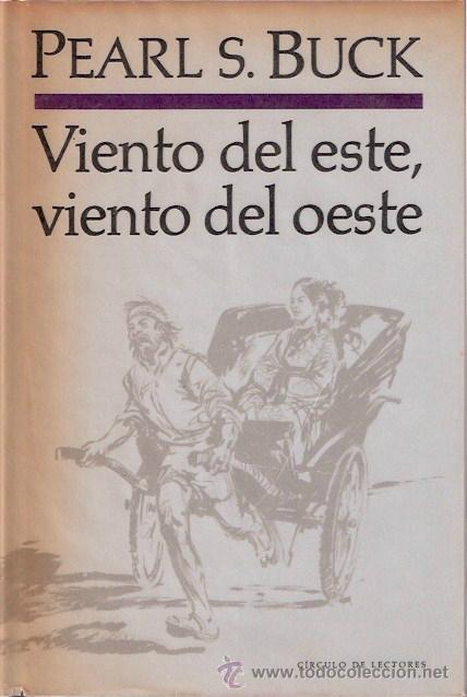 Libros: LIBRO - VIENTO DEL ESTE, VIENTO DEL OESTE - PEARL S BUCK - Foto 1