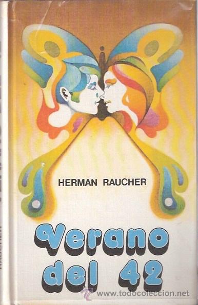 Libros: LIBRO - VERANO DEL 42 - HERMAN RAUCHER - Foto 1